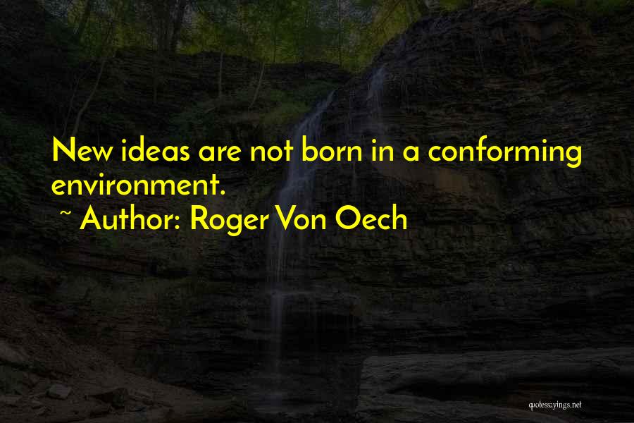 Von Oech Quotes By Roger Von Oech