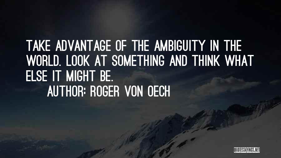 Von Oech Quotes By Roger Von Oech