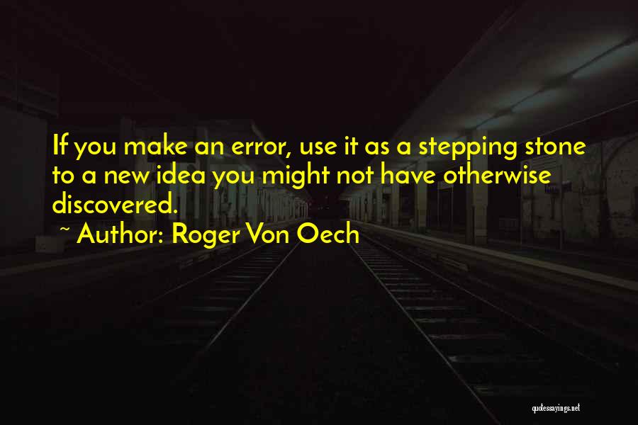 Von Oech Quotes By Roger Von Oech