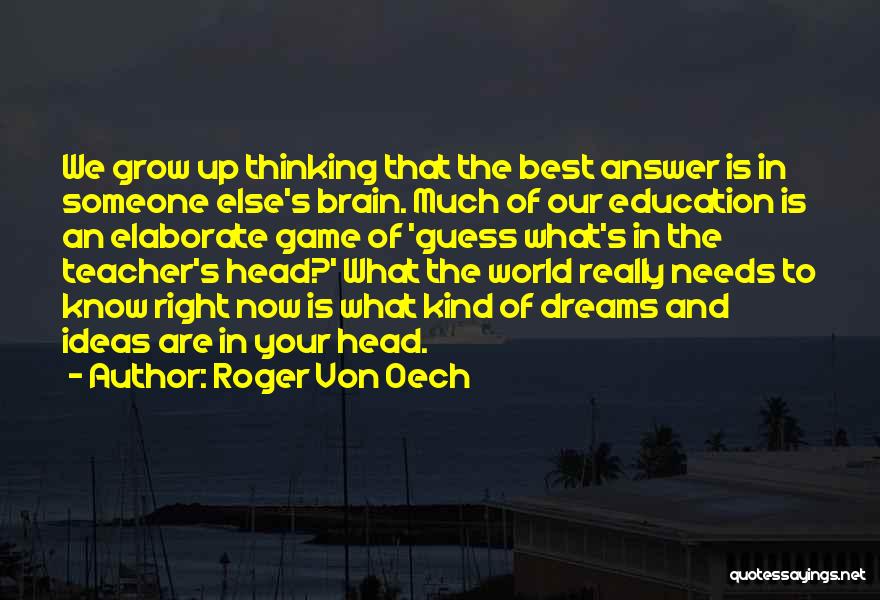 Von Oech Quotes By Roger Von Oech