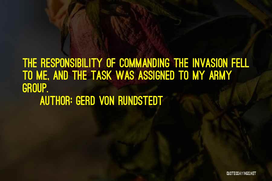 Von Rundstedt Quotes By Gerd Von Rundstedt
