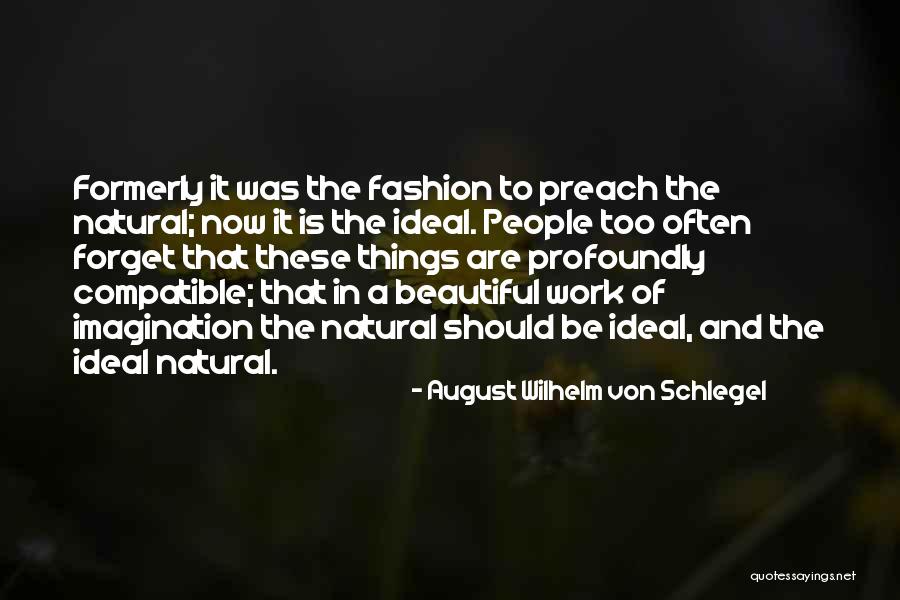 Von Schlegel Quotes By August Wilhelm Von Schlegel Von Schlegel Quotes By August Wilhelm Von Schlegel