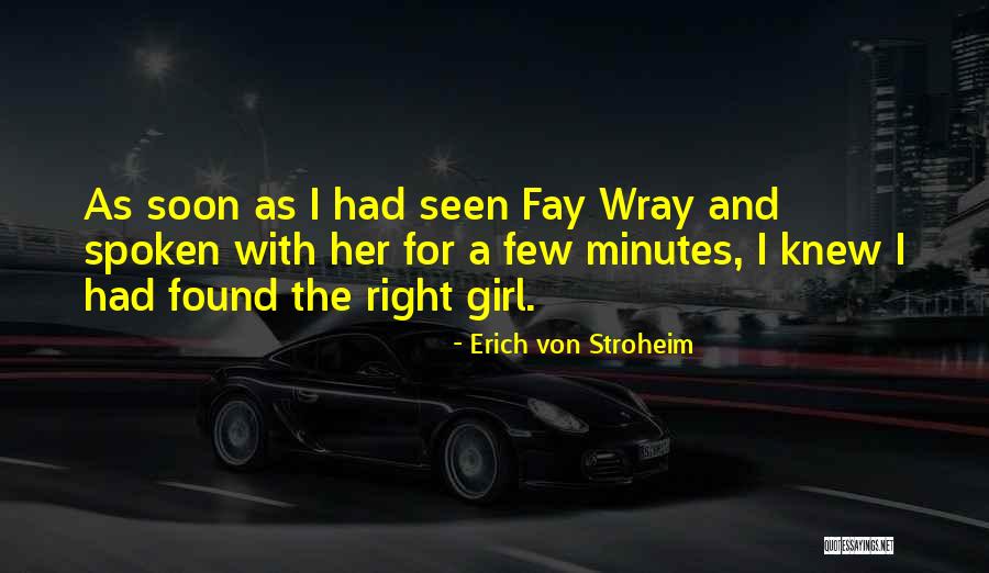Von Stroheim Quotes By Erich Von Stroheim Von Stroheim Quotes By Erich Von Stroheim