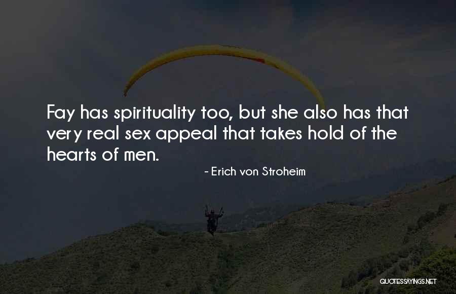 Von Stroheim Quotes By Erich Von Stroheim Von Stroheim Quotes By Erich Von Stroheim