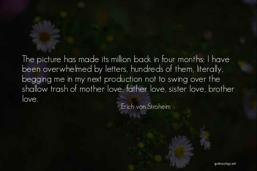 Von Stroheim Quotes By Erich Von Stroheim Von Stroheim Quotes By Erich Von Stroheim