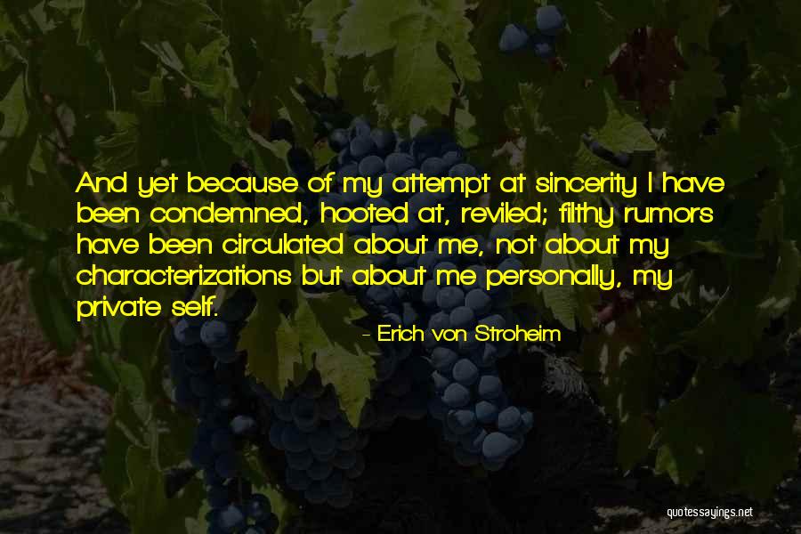 Von Stroheim Quotes By Erich Von Stroheim Von Stroheim Quotes By Erich Von Stroheim
