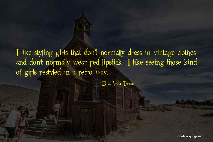 Von Teese Quotes By Dita Von Teese Von Teese Quotes By Dita Von Teese
