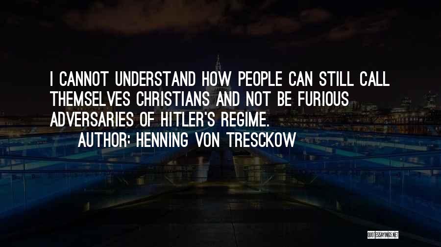 Von Tresckow Quotes By Henning Von Tresckow