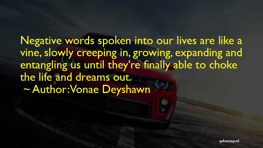 Vonae Deyshawn Quotes 936561