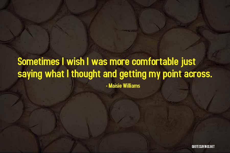 Vonalaz S Quotes By Maisie Williams Vonalaz S Quotes By Maisie Williams