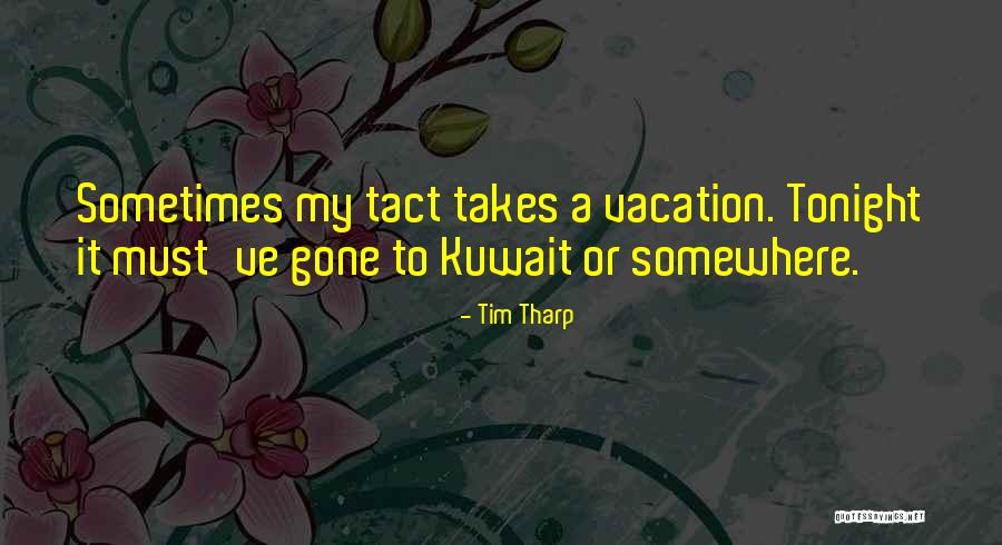 Voncelle Hunter Quotes By Tim Tharp