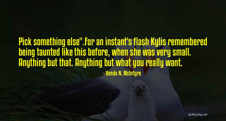 Vonda N. McIntyre Quotes 103406 Vonda N. McIntyre Quotes 103406