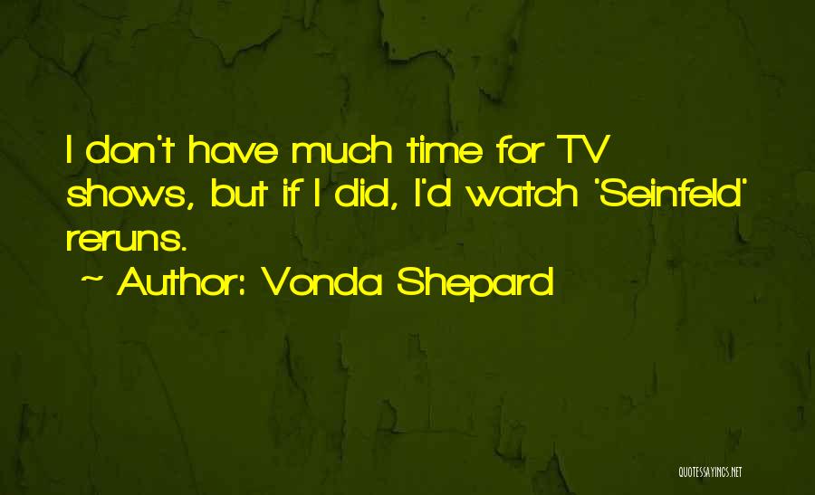 Vonda Shepard Quotes 1907435