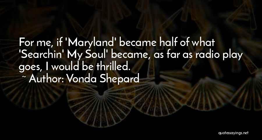 Vonda Shepard Quotes 411264