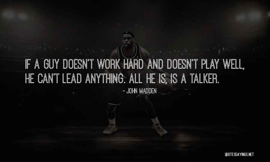 Vondels Quotes By John Madden Vondels Quotes By John Madden