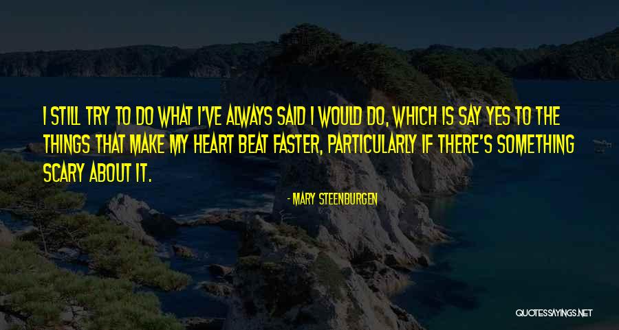 Vonderhaars Quotes By Mary Steenburgen Vonderhaars Quotes By Mary Steenburgen