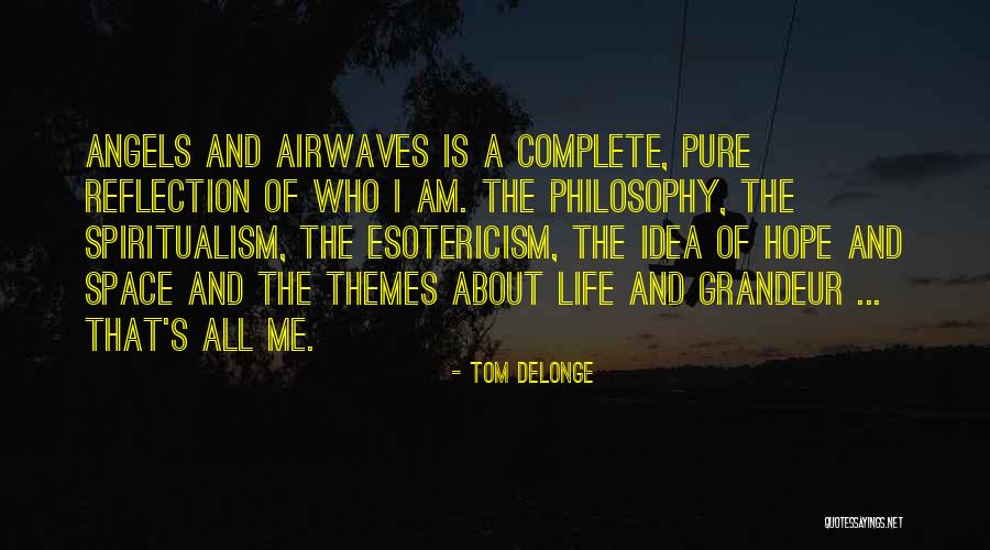 Vondersaar Tree Quotes By Tom DeLonge Vondersaar Tree Quotes By Tom DeLonge