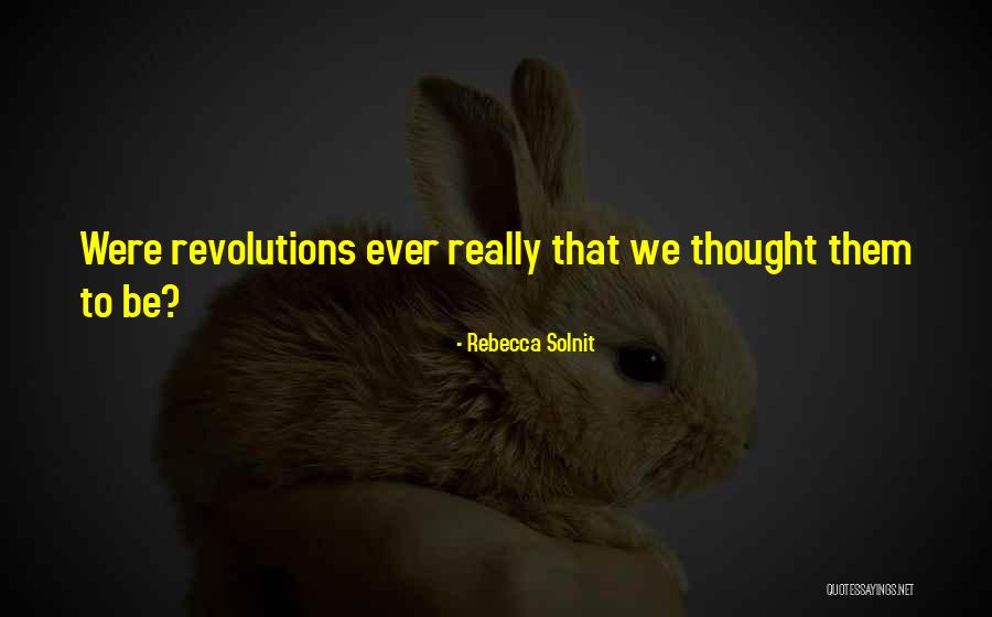 Vondeye Quotes By Rebecca Solnit Vondeye Quotes By Rebecca Solnit