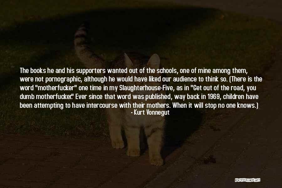 Vonnegut Slaughterhouse Five Quotes By Kurt Vonnegut Vonnegut Slaughterhouse Five Quotes By Kurt Vonnegut