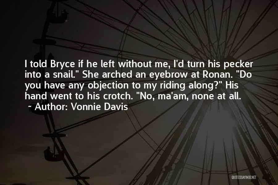 Vonnie Davis Quotes 1316629