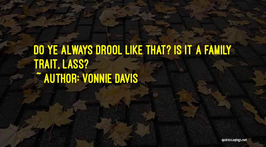 Vonnie Davis Quotes 1543266
