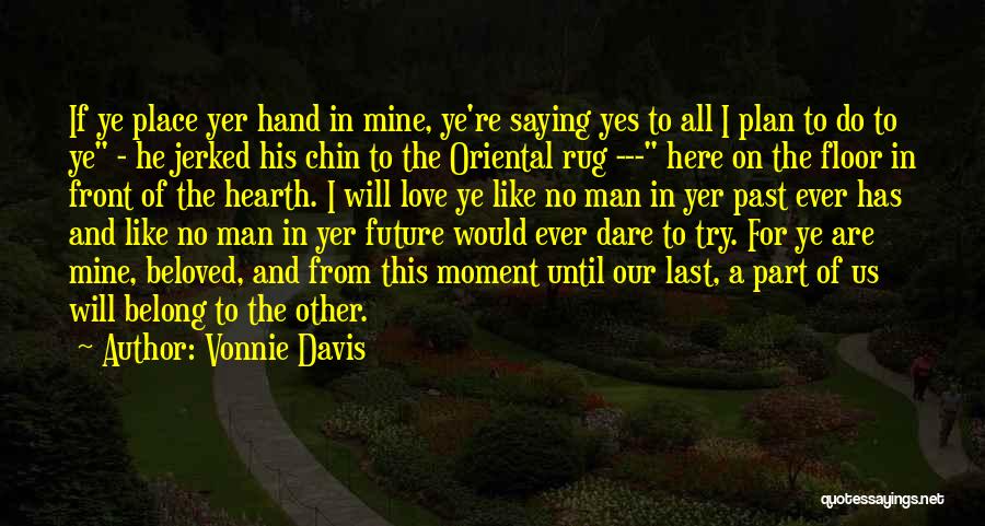 Vonnie Davis Quotes 1557354