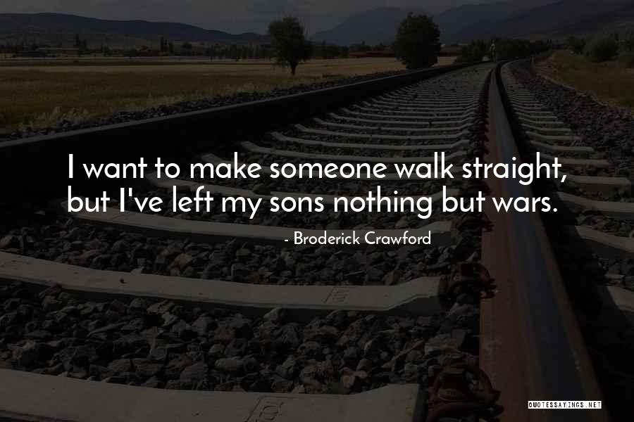 Vonny Quotes By Broderick Crawford Vonny Quotes By Broderick Crawford