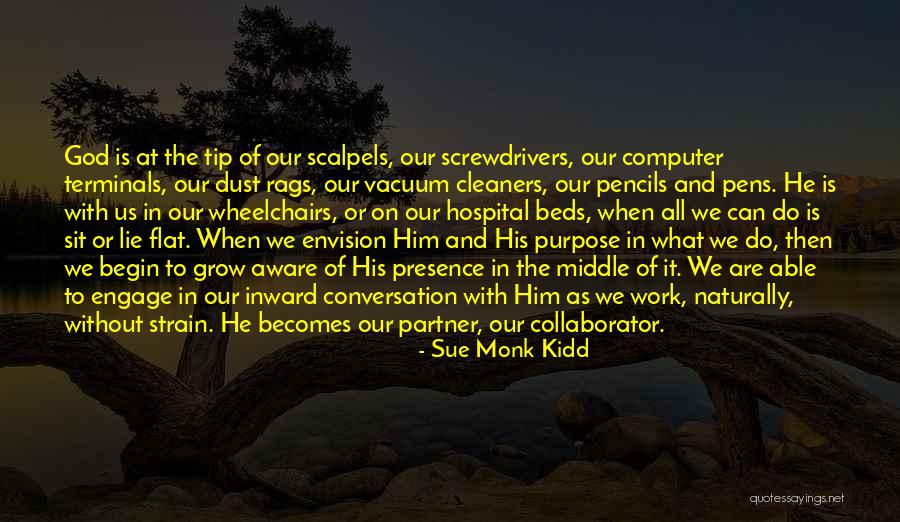 Vontsolos University Quotes By Sue Monk Kidd Vontsolos University Quotes By Sue Monk Kidd