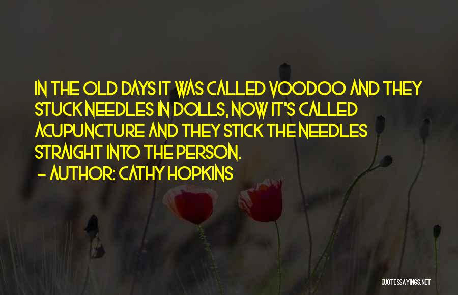 Voodoo Dolls Quotes By Cathy Hopkins