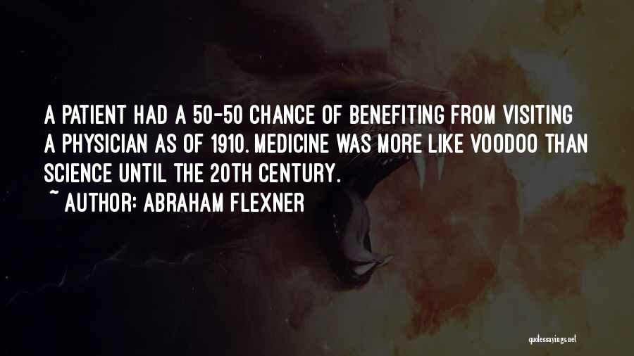 Voodoo Quotes By Abraham Flexner