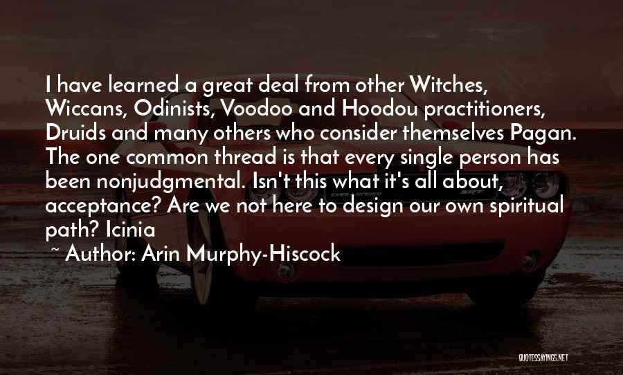 Voodoo Quotes By Arin Murphy-Hiscock