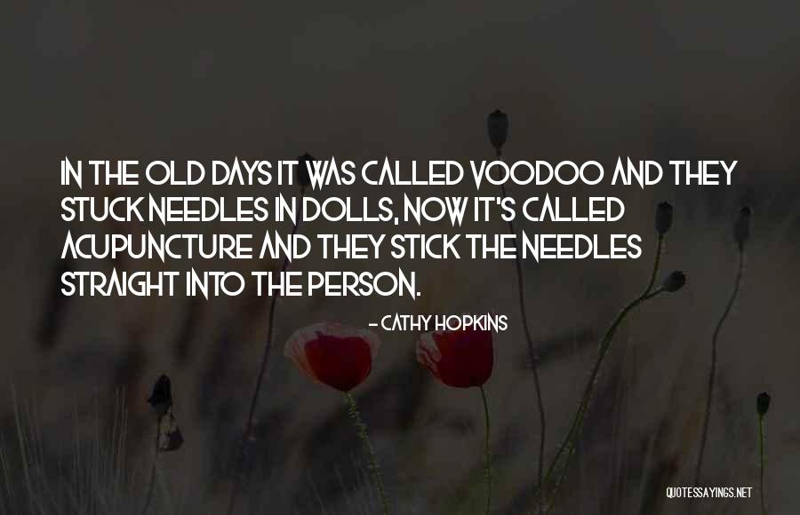 Voodoo Quotes By Cathy Hopkins