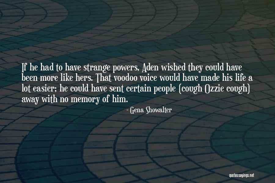 Voodoo Quotes By Gena Showalter