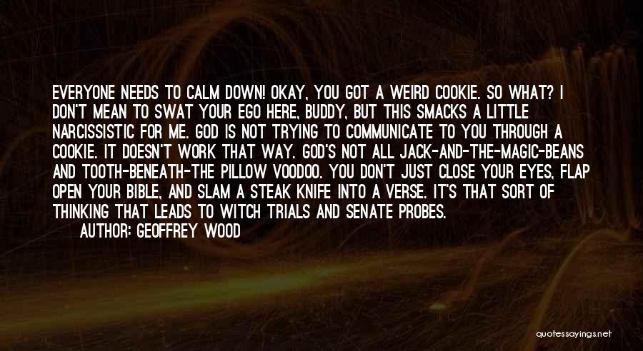 Voodoo Quotes By Geoffrey Wood