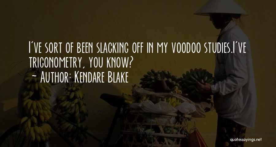 Voodoo Quotes By Kendare Blake