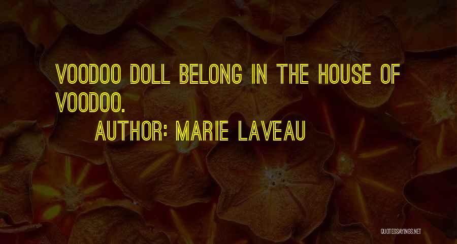 Voodoo Quotes By Marie Laveau