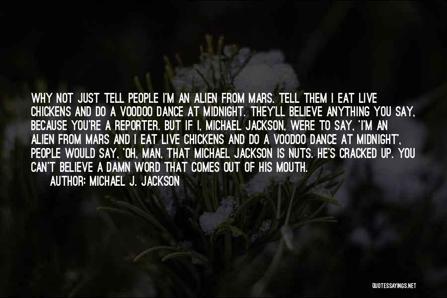 Voodoo Quotes By Michael J. Jackson
