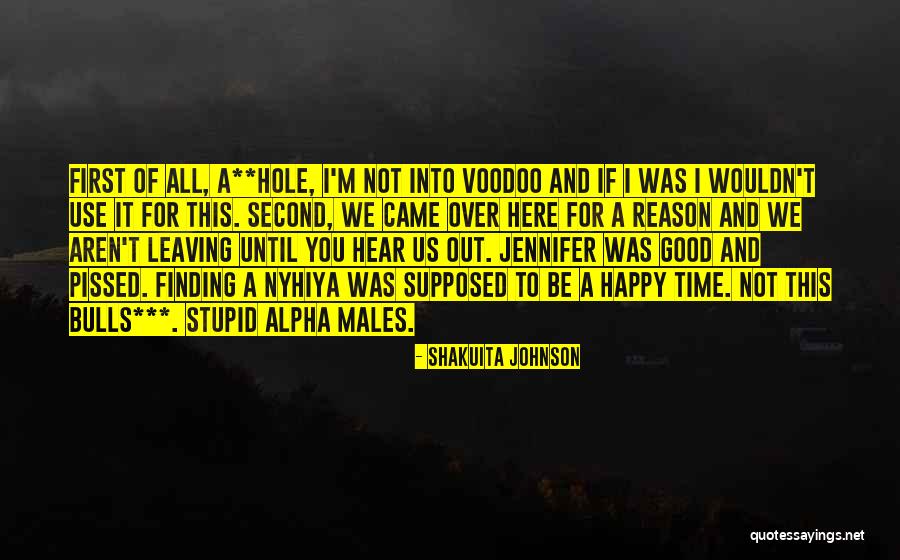 Voodoo Quotes By Shakuita Johnson