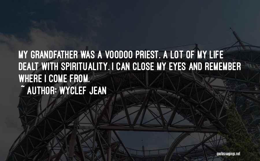 Voodoo Quotes By Wyclef Jean