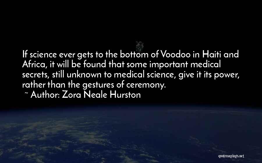 Voodoo Quotes By Zora Neale Hurston