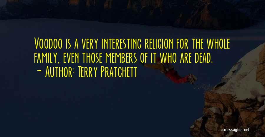 Voodoo Religion Quotes By Terry Pratchett