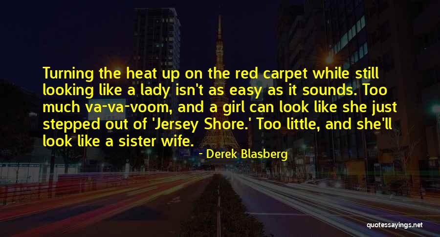Voom Voom Quotes By Derek Blasberg Voom Voom Quotes By Derek Blasberg