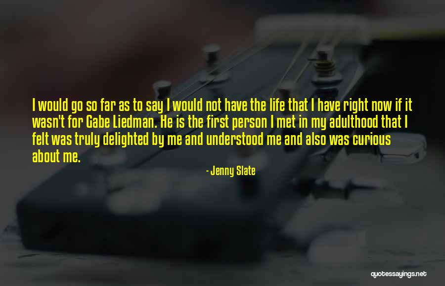 Voorhoofdskwab Quotes By Jenny Slate Voorhoofdskwab Quotes By Jenny Slate