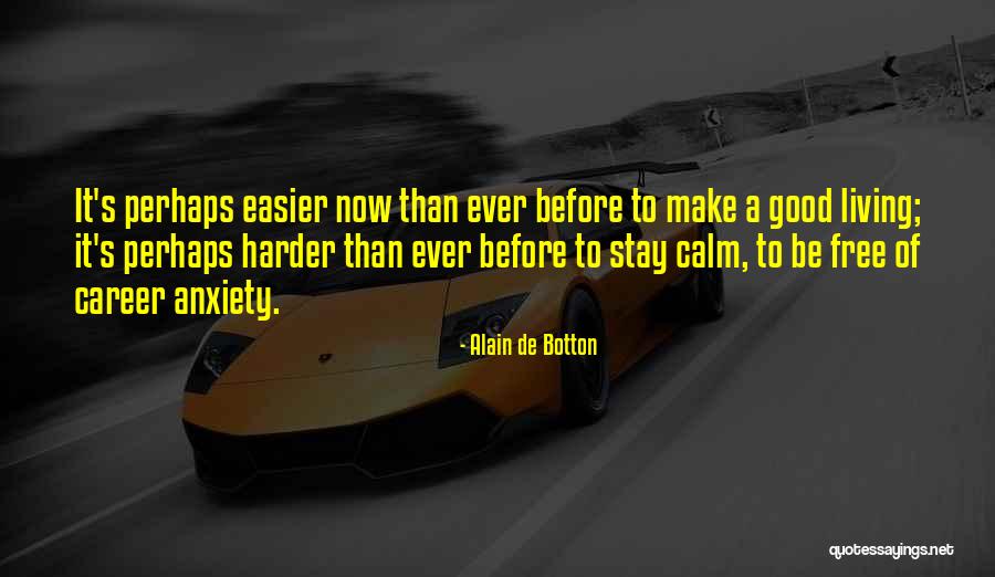 Voorman Ent Quotes By Alain De Botton Voorman Ent Quotes By Alain De Botton