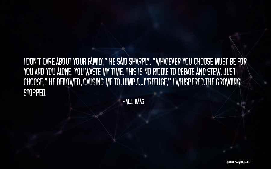 Voorman Ent Quotes By M.J. Haag Voorman Ent Quotes By M.J. Haag