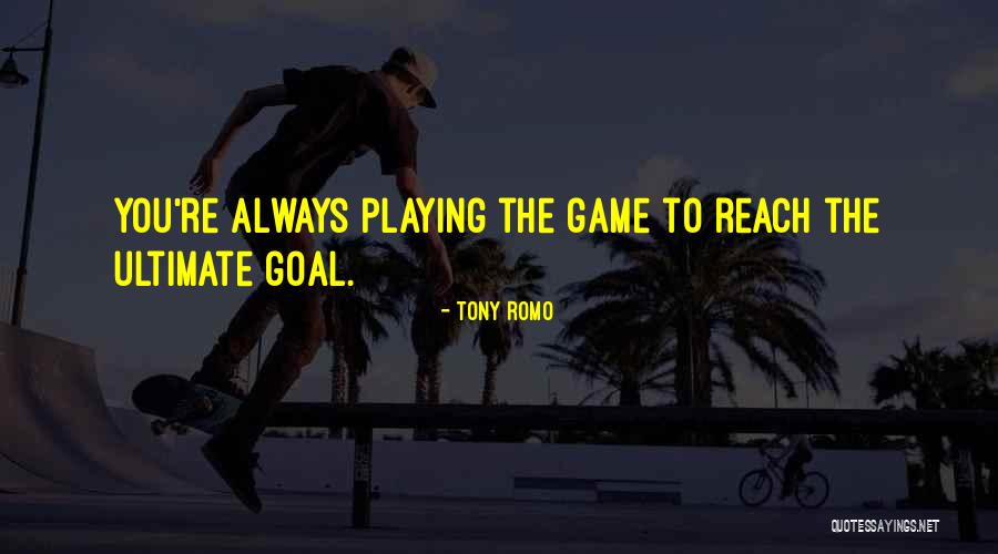 Voornaamste Windrichting Quotes By Tony Romo Voornaamste Windrichting Quotes By Tony Romo