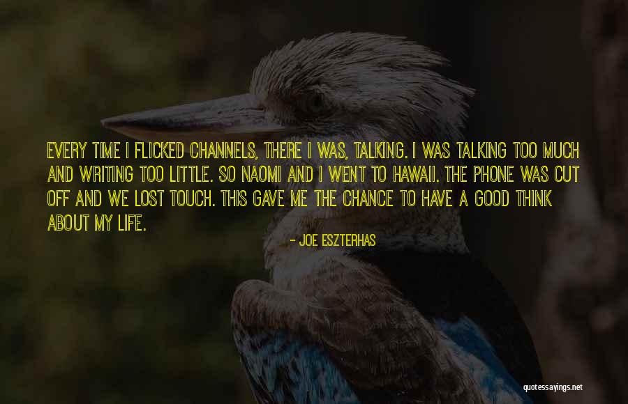 Voorschoten Treinen Quotes By Joe Eszterhas Voorschoten Treinen Quotes By Joe Eszterhas