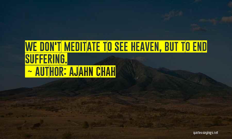 Voorschoten Weather Quotes By Ajahn Chah