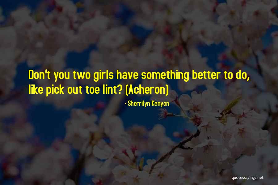 Voorschoten Weather Quotes By Sherrilyn Kenyon