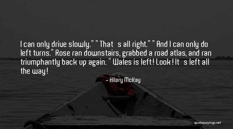 Voorstelling Gemist Quotes By Hilary McKay Voorstelling Gemist Quotes By Hilary McKay